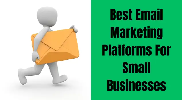 Best Email Marketing Platforms For Small Businesses